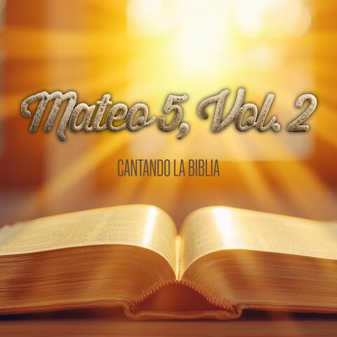 Mateo 5, Vol. 2