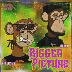 Bigger Picture (ooh sticky)