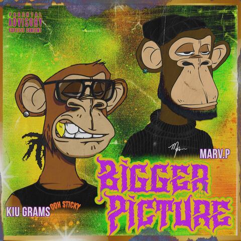 Bigger Picture (ooh sticky)