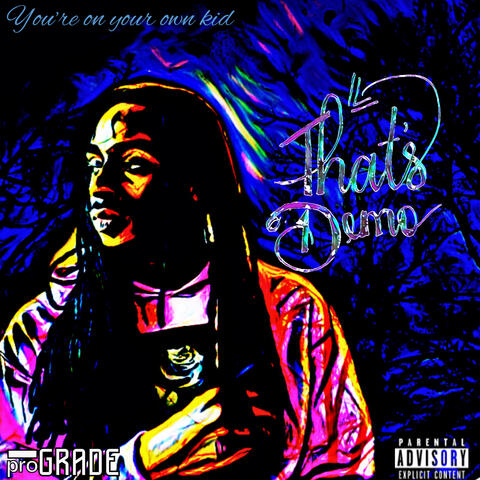 You're On Your Own Kid