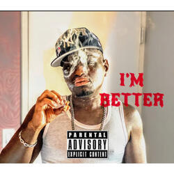 I'M BETTER