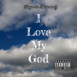 I Love My God