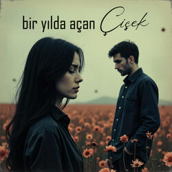 Bir Yılda Açan Çiçek