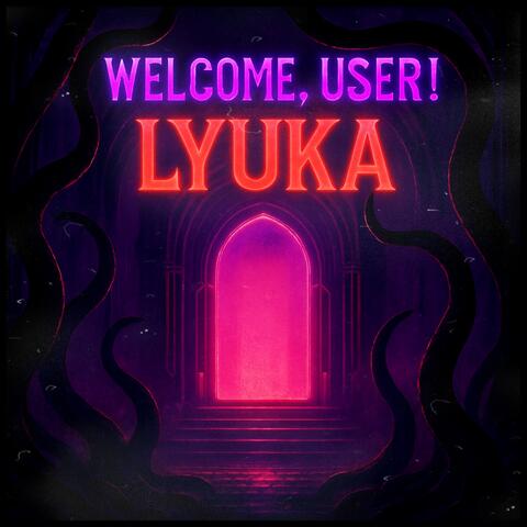 Welcome, User!