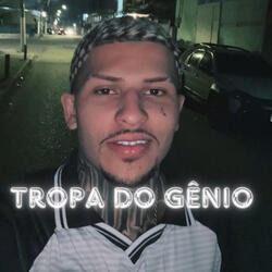 TROPA DO GÊNIO