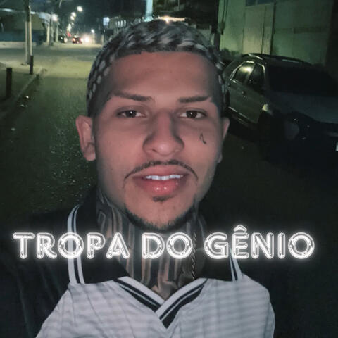TROPA DO GÊNIO