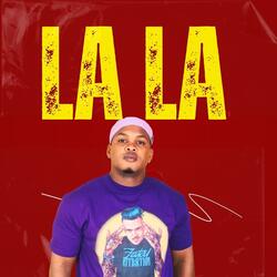 La La