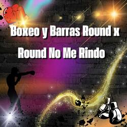 Boxeo y Barras Round x Round No Me Rindo
