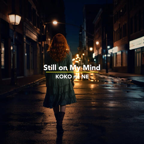 Still on My Mind
