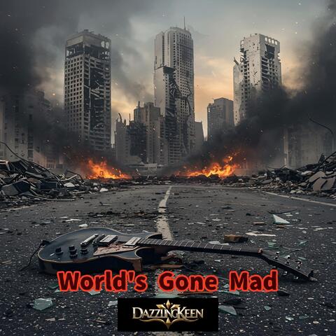 World's Gone Mad
