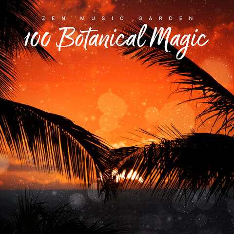 100 Botanical Magic
