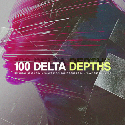 100 Delta Depths