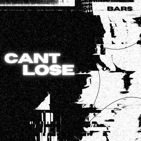 CANT LOSE