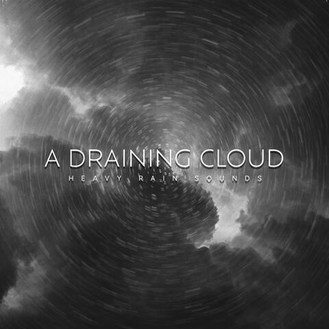 A Draining Cloud