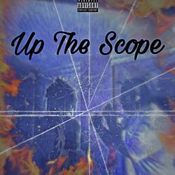 Up The Scope