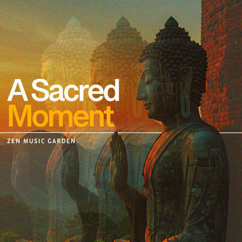 A Sacred Moment