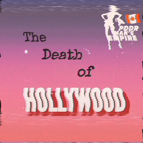 The Death of Hollywood