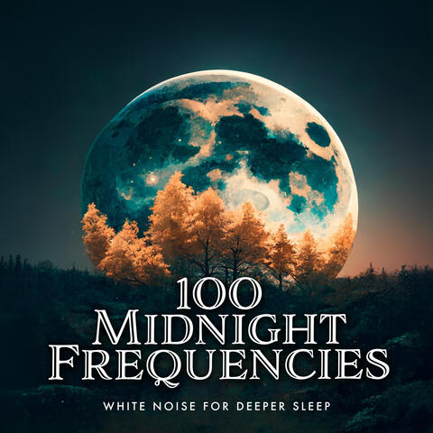 100 Midnight Frequencies