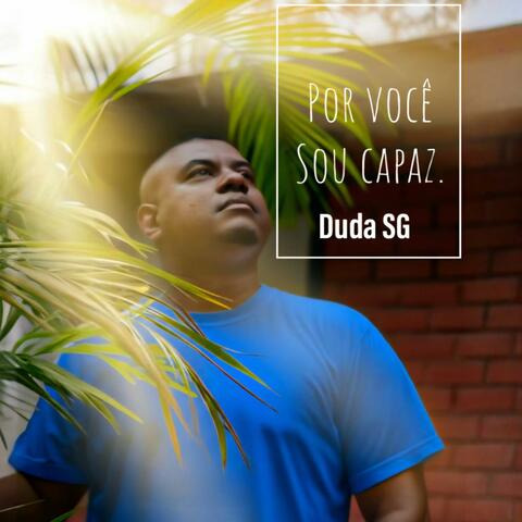 POR VOCÊ SOU CAPAZ.