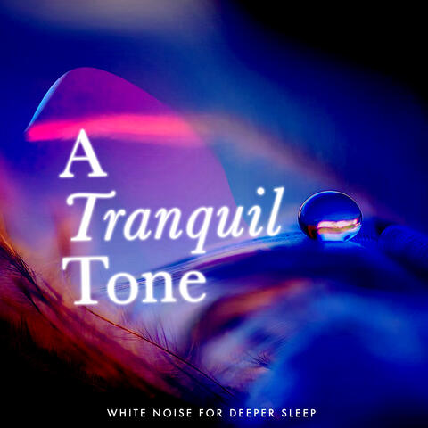 A Tranquil Tone