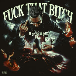 Fuck That Bitch