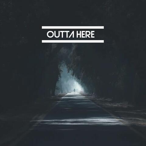 Outta Here