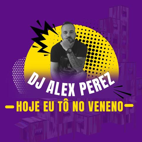 Hoje Eu Tô no Veneno