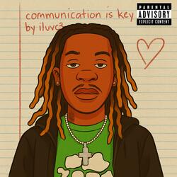 Communication Is Key