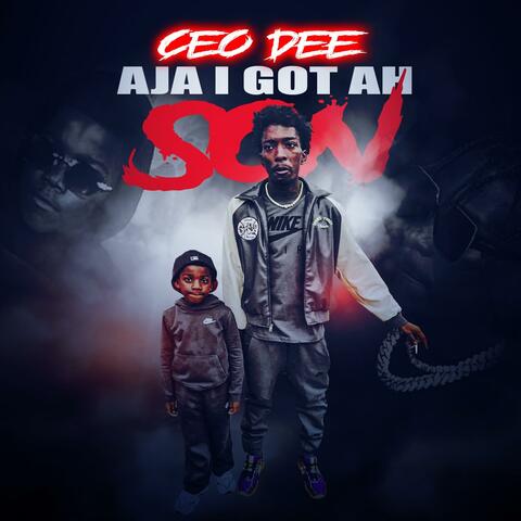 AJA I GOT AH SON