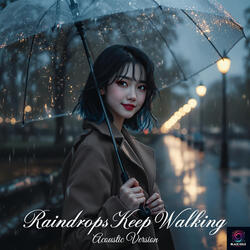 Raindrops Keep Walking