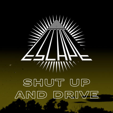 Shut Up and Drive