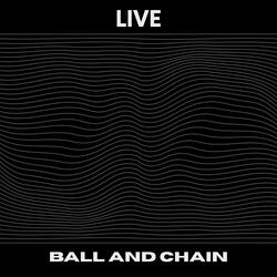 Ball And Chain