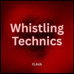 Whistling Technics