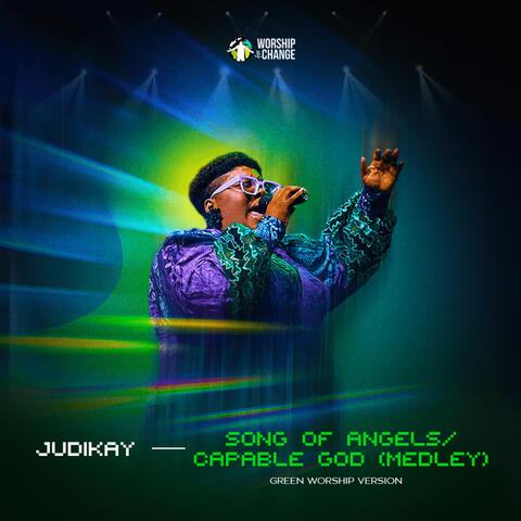Song of Angels / Capable God (Medley)