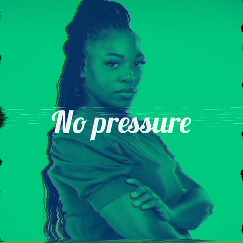 No pressure