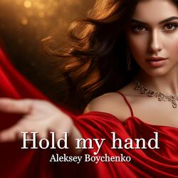 Hold my hand