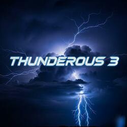 Thunderous 3