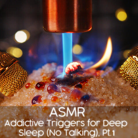 ASMR Addictive Triggers for Deep Sleep (No talking), Pt. 1