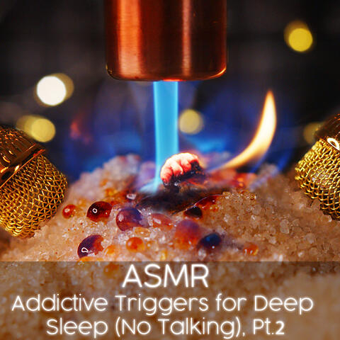ASMR Addictive Triggers for Deep Sleep (No talking), Pt. 2