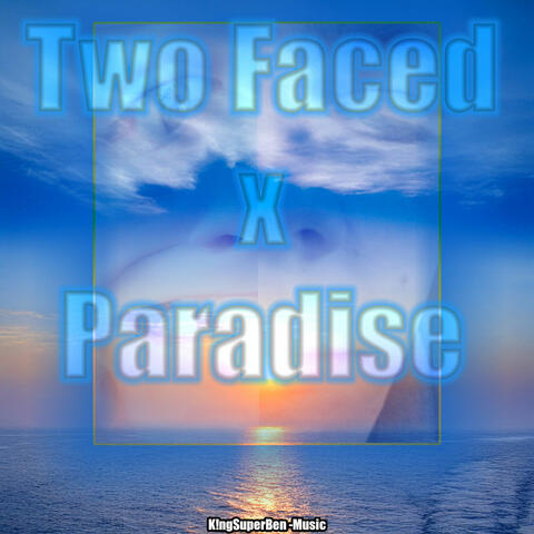 Two Faced x Paradise