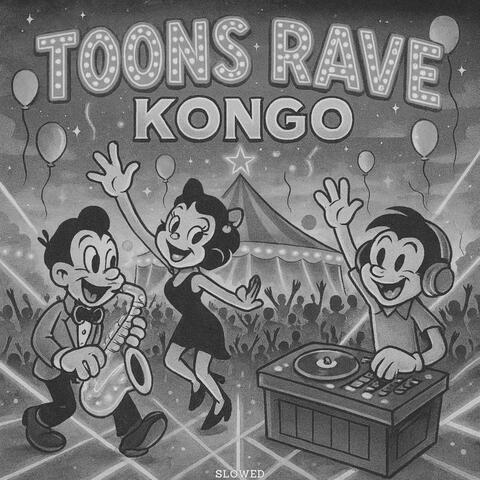 Toons Rave
