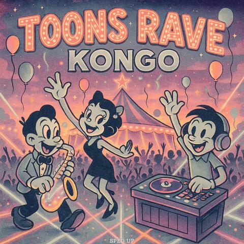 Toons Rave