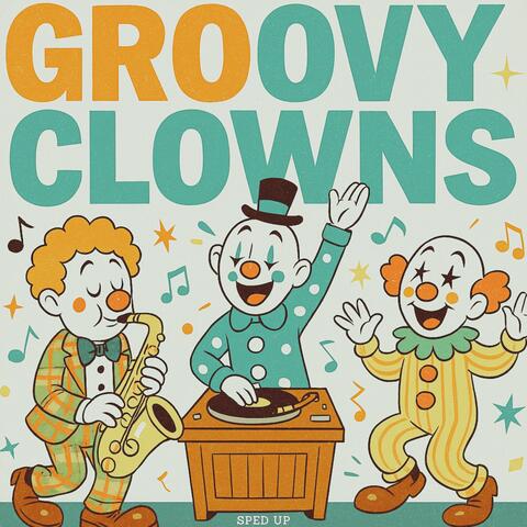 Groovy Clowns