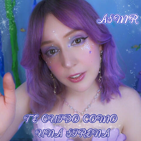 Asmr te Cuido como una Sirena