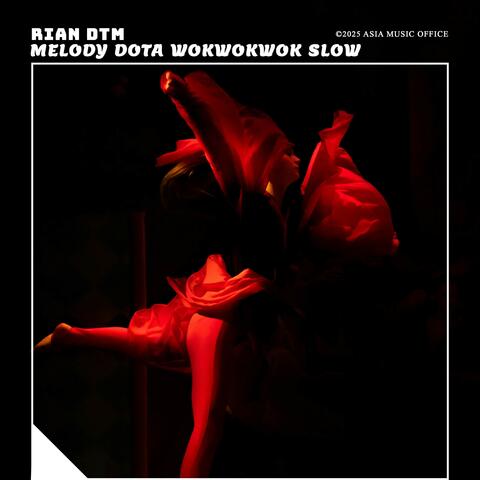Melody Dota Wokwokwok Slow
