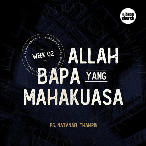 Kredo Rasuli Week 02 (Allah Bapa Yang Maha Kuasa)
