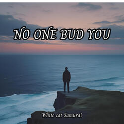 No One But You