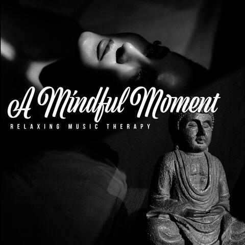 A Mindful Moment
