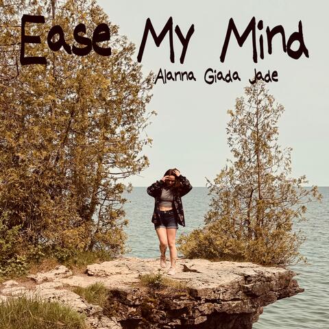 Ease My Mind