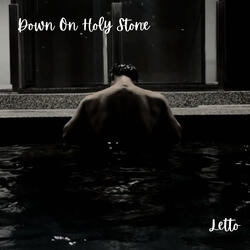 Down On Holy Stone